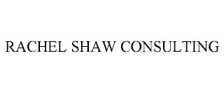 RACHEL SHAW CONSULTING