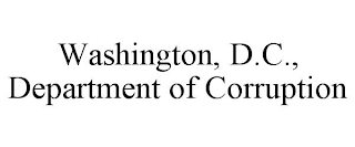 WASHINGTON, D.C., DEPARTMENT OF CORRUPTION