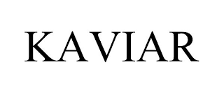 KAVIAR