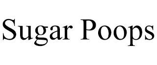 SUGAR POOPS