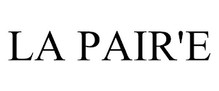 LA PAIR'E