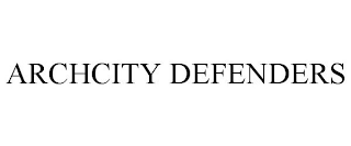 ARCHCITY DEFENDERS