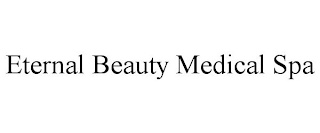 ETERNAL BEAUTY MEDICAL SPA