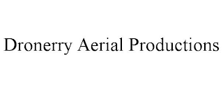 DRONERRY AERIAL PRODUCTIONS