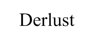 DERLUST