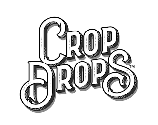 CROP DROPS