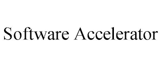 SOFTWARE ACCELERATOR