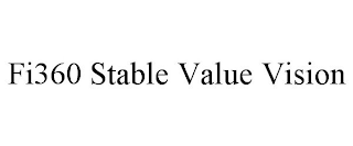 FI360 STABLE VALUE VISION