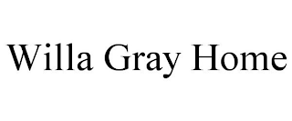 WILLA GRAY HOME