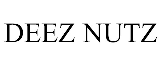 DEEZ NUTZ