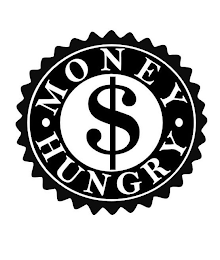 · MONEY · HUNGRY $