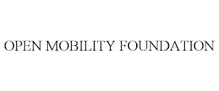 OPEN MOBILITY FOUNDATION