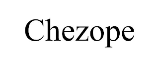 CHEZOPE