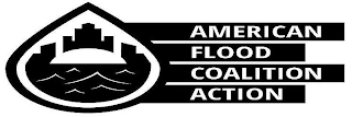 AMERICAN FLOOD COALITION ACTION