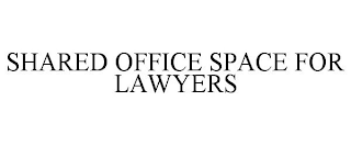 SHARED OFFICE SPACE FOR LAWYERS