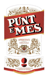 PUNT E MES ANTICA RICETTA DI VERMOUTH PREGIATO APERITIVO ORIGINALE 1786 PRODOTTO D'ITALIA TORINO UN PUNTO DI VERMOUTH EMEZZO DI AMARO SI BEVE FREDDO