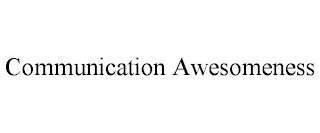 COMMUNICATION AWESOMENESS