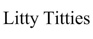 LITTY TITTIES