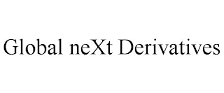 GLOBAL NEXT DERIVATIVES