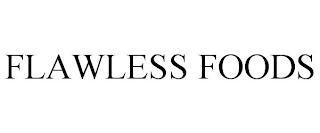 FLAWLESS FOODS