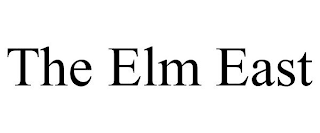 THE ELM EAST