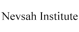 NEVSAH INSTITUTE