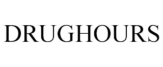 DRUGHOURS