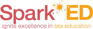 SPARK*ED IGNITE EXCELLENCE IN SEX EDUCATION