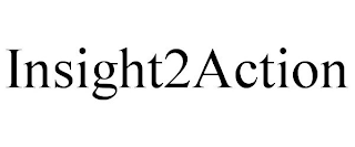 INSIGHT2ACTION