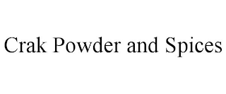 CRAK POWDER AND SPICES