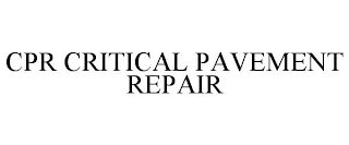 CPR CRITICAL PAVEMENT REPAIR