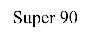 SUPER 90