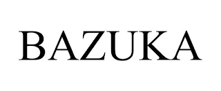 BAZUKA