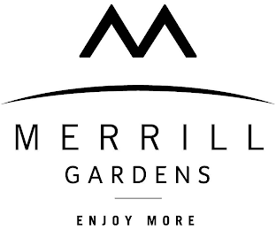 M MERRILL GARDENS ENJOY MORE