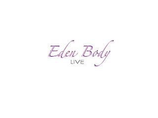 EDEN BODY LIVE