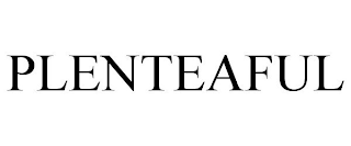 PLENTEAFUL