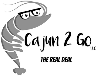 CAJUN 2 GO LLC THE REAL DEAL