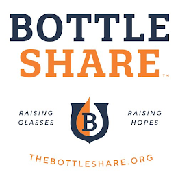 BOTTLE SHARE RAISING GLASSES RAISING HOPES THEBOTTLESHARE.ORG B