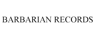 BARBARIAN RECORDS