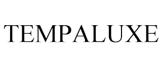 TEMPALUXE