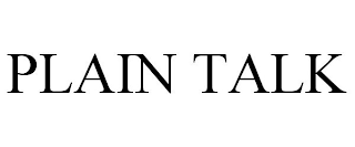 PLAIN TALK