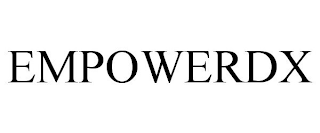 EMPOWERDX