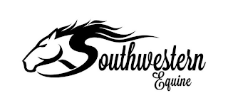 SOUTHWESTERN EQUINE