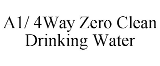 A1/ 4WAY ZERO CLEAN DRINKING WATER