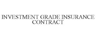 INVESTMENT GRADE INSURANCE CONTRACT