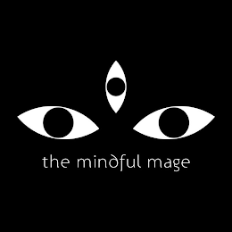 THE MINDFUL MAGE