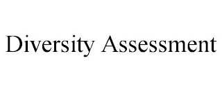 DIVERSITY ASSESSMENT