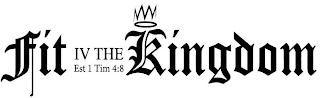 FIT VI THE KINGDOM EST 1 TIM 4:8