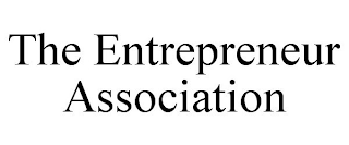 THE ENTREPRENEUR ASSOCIATION