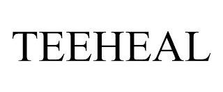 TEEHEAL